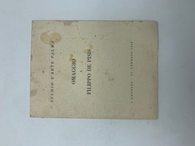 Studio d'arte Palma. Omaggio a Filippo De Pisis. 4 gennaio - 31 gennaio 1947